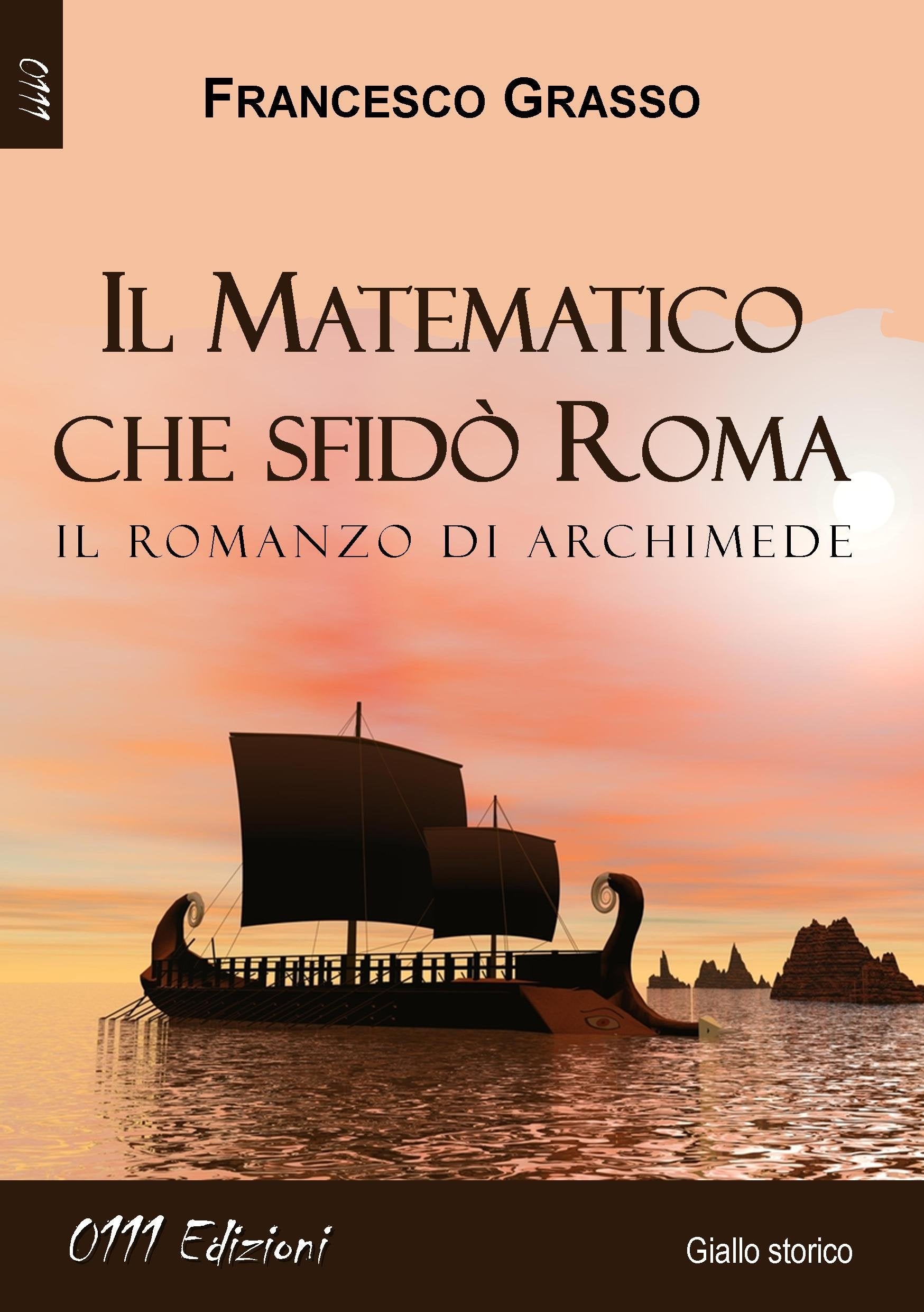 Il matematico che sfidò Roma. Il romanzo di Archimede book