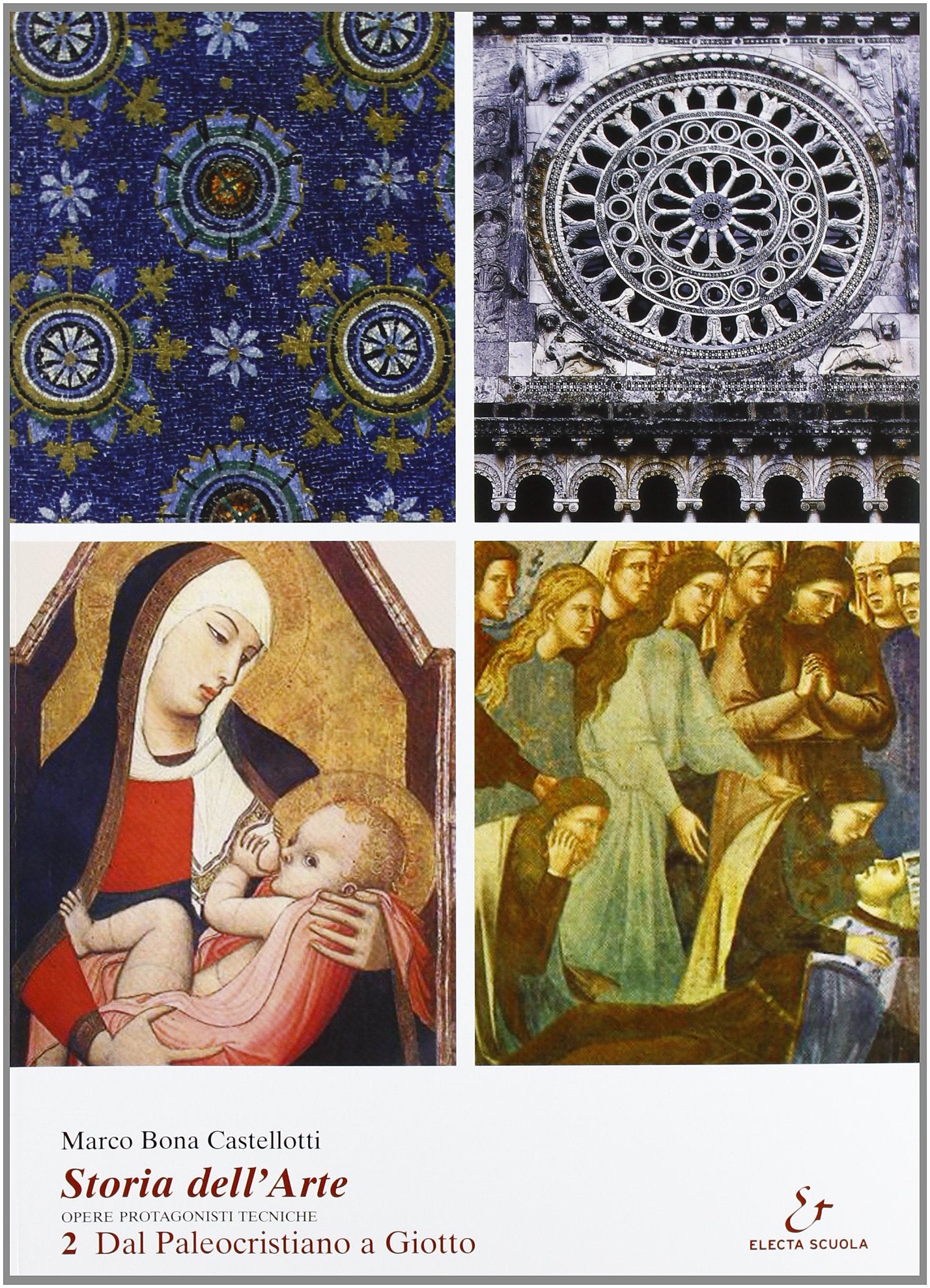 Storia dell'arte. Opere, protagonisti, tecniche. Per le Scuole superiori. Dal Paleocristiano a Giotto (Vol. 2) Professional & Reference Books