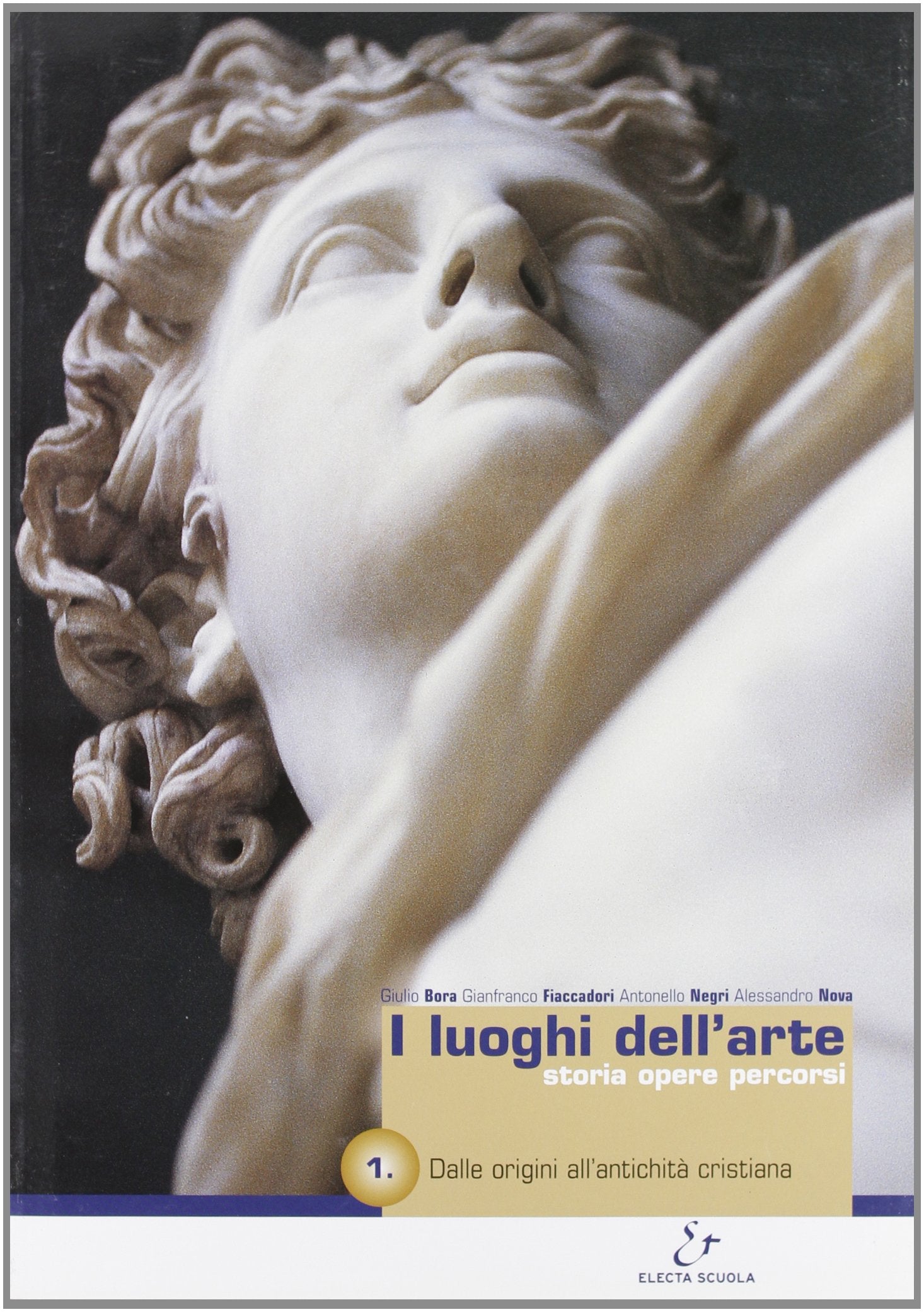I Luoghi dell'arte. Per le Scuole superiori. Dalle origini all'antichità cristiana (Vol. 1) book
