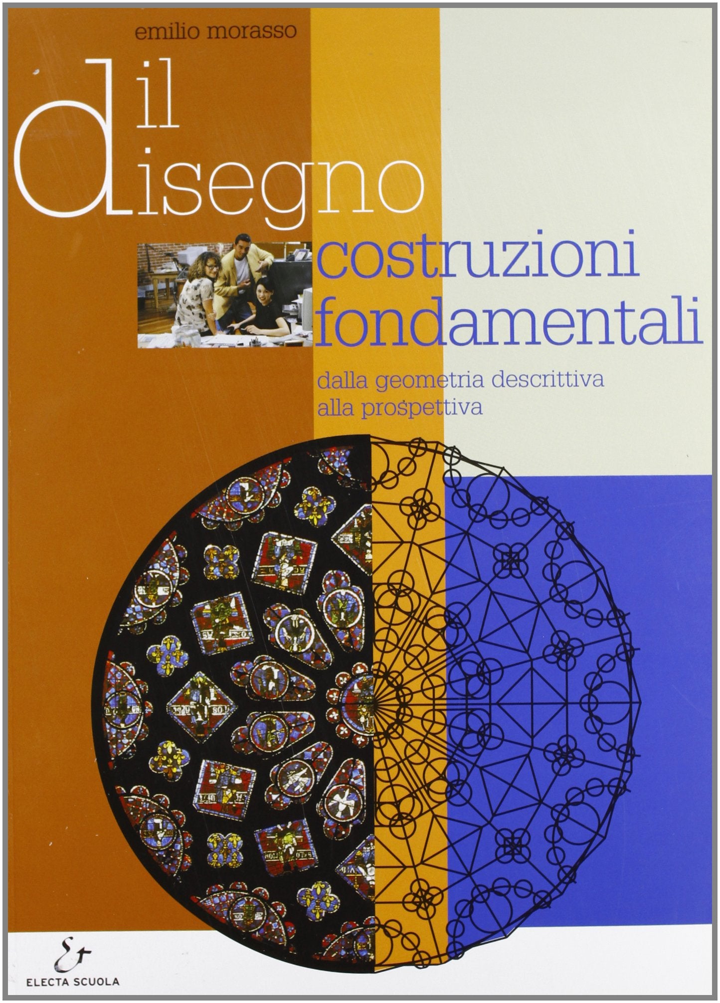 Il disegno. Costruzioni fondamentali. Dalla geometria descrittiva alla prospettiva. Per gli Ist. tecnici per geometri book