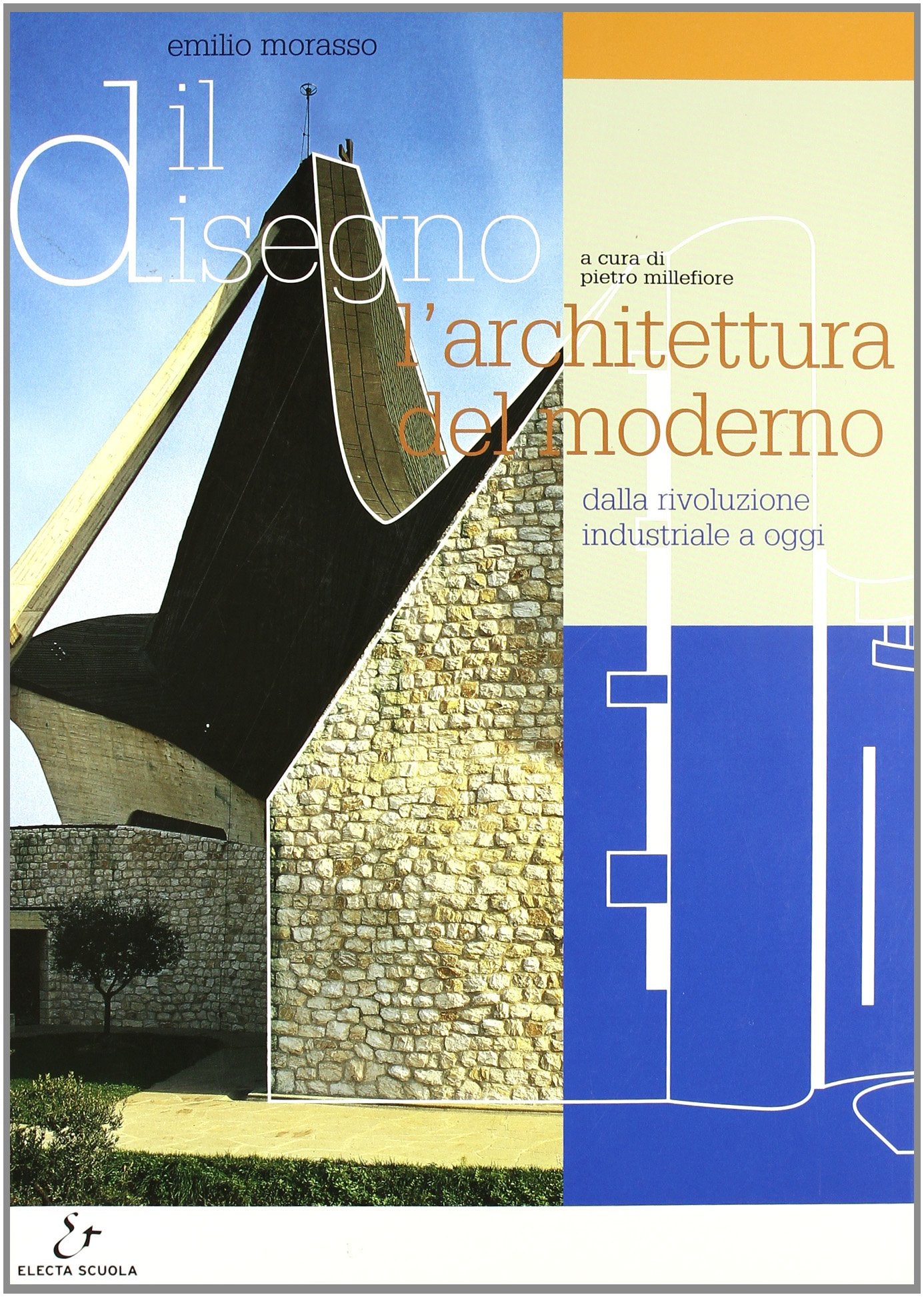 Il disegno. L'architettura del moderno. Dalla rivoluzione industriale a oggi. Per gli Ist. tecnici per geometri Professional & Reference Books