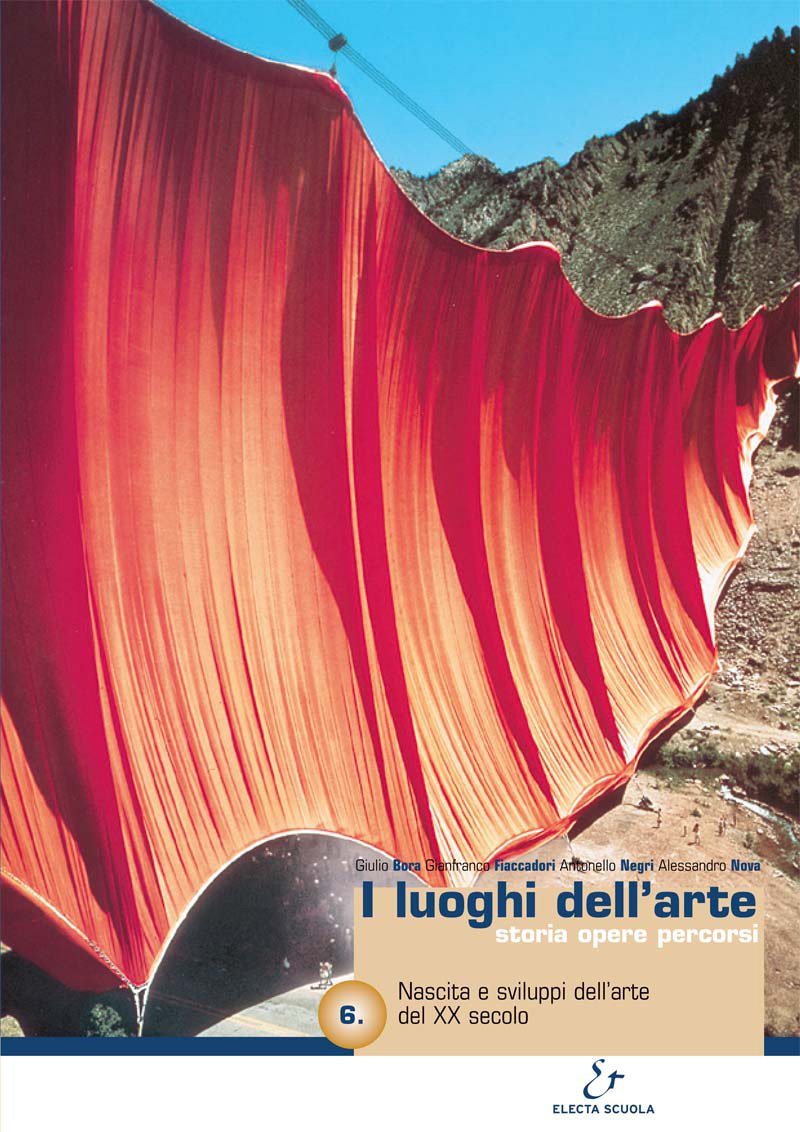 I luoghi dell'arte. Per le Scuole superiori. Nascita e sviluppi dell'arte del XX secolo (Vol. 6) book