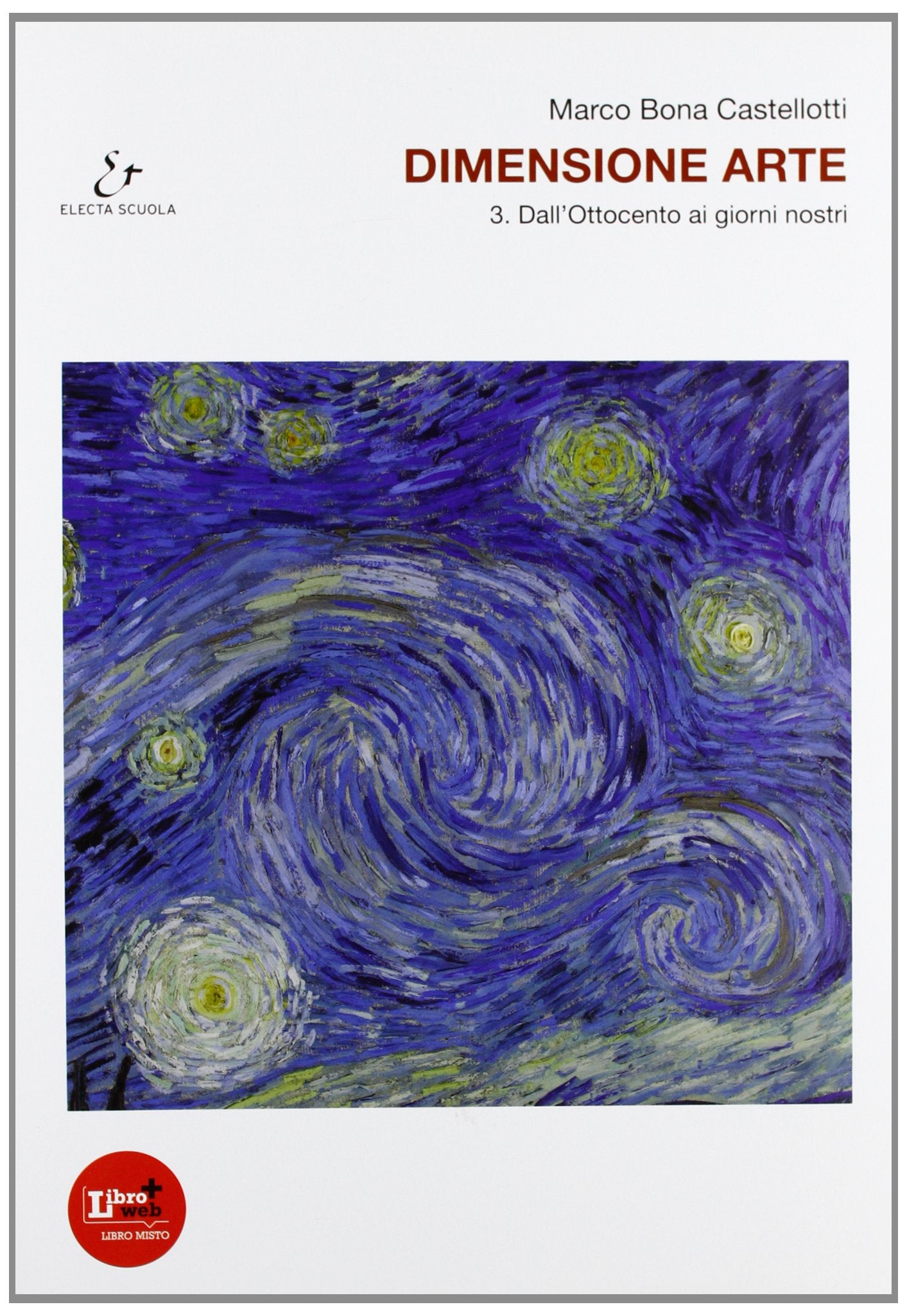 Dimensione arte. Per le Scuole superiori. Con espansione online. Dall'Ottocento a oggi (Vol. 3) book