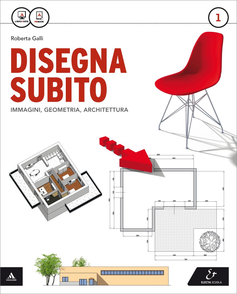 Disegna subito. Con Quaderno di disegno e architettura. Per il Liceo scientifico. Con e-book. Con espansione online (Vol. 1) Non-fiction