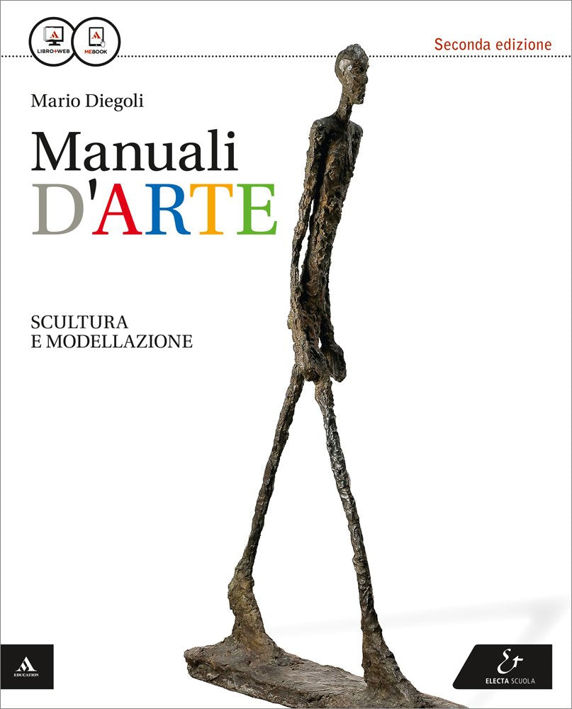 Manuali d'arte. Scultura e modellazione. Con atlante. Per le Scuole superiori. Con e-book. Con espansione online book