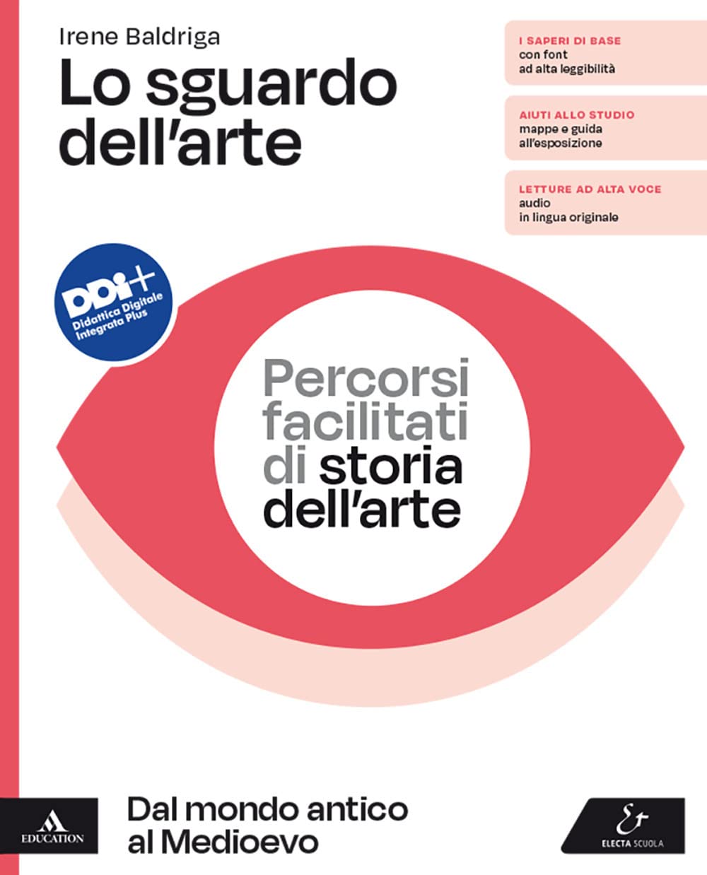 Lo sguardo dell'arte. Percorsi facilitati di storia dell'arte. Dal mondo antico al Medioevo. Per il biennio delle Scuole superiori. Con e-book. Con espansione online book