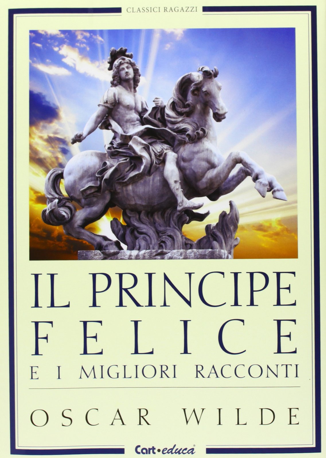 Il principe felice e i migliori racconti book