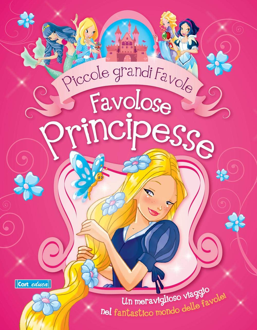 Favolose principesse (Piccole grandi fiabe) Children's books