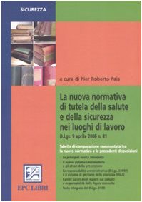 La nuova normativa di tutela della salute e della sicurezza nei luoghi di lavoro Law