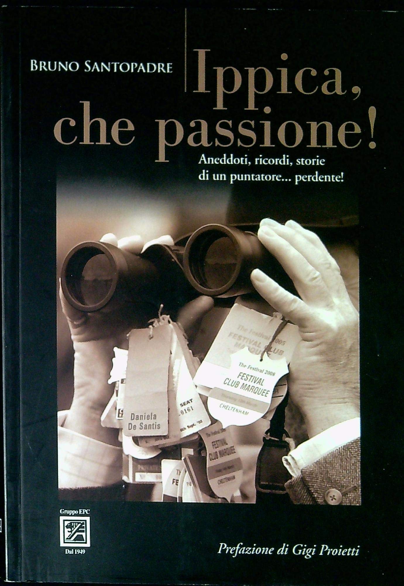 Ippica, che passione! Aneddoti, ricordi, storie di un puntatore... perdente! book