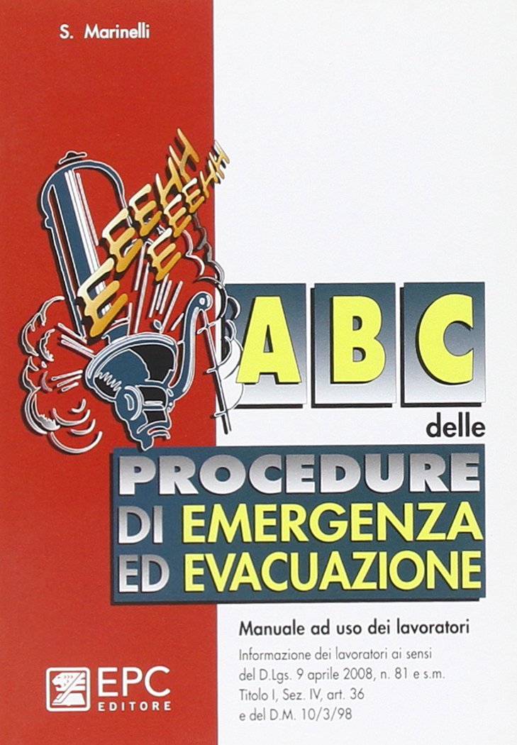 ABC delle procedure di emergenza ed evacuazione (Manualistica per i lavoratori) Law