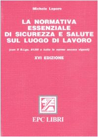 La normativa essenziale di sicurezza e salute sul luogo di lavoro Law