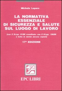 La normativa essenziale di sicurezza e salute sul luogo di lavoro Law