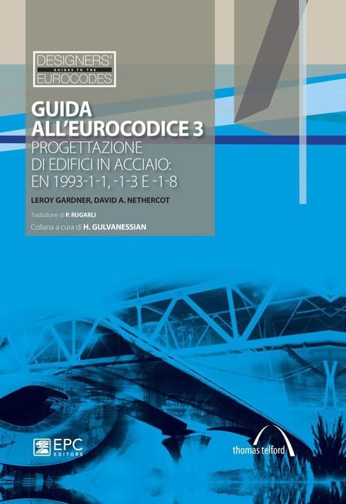 Guida all'Eurocodice 3. Progettazione di edifici in acciaio: EN 1993-1-1, -1-3 e -1-8 book