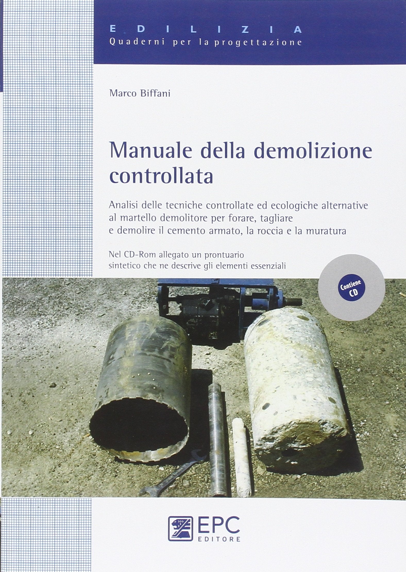Manuale della demolizione controllata. Ediz. illustrata book