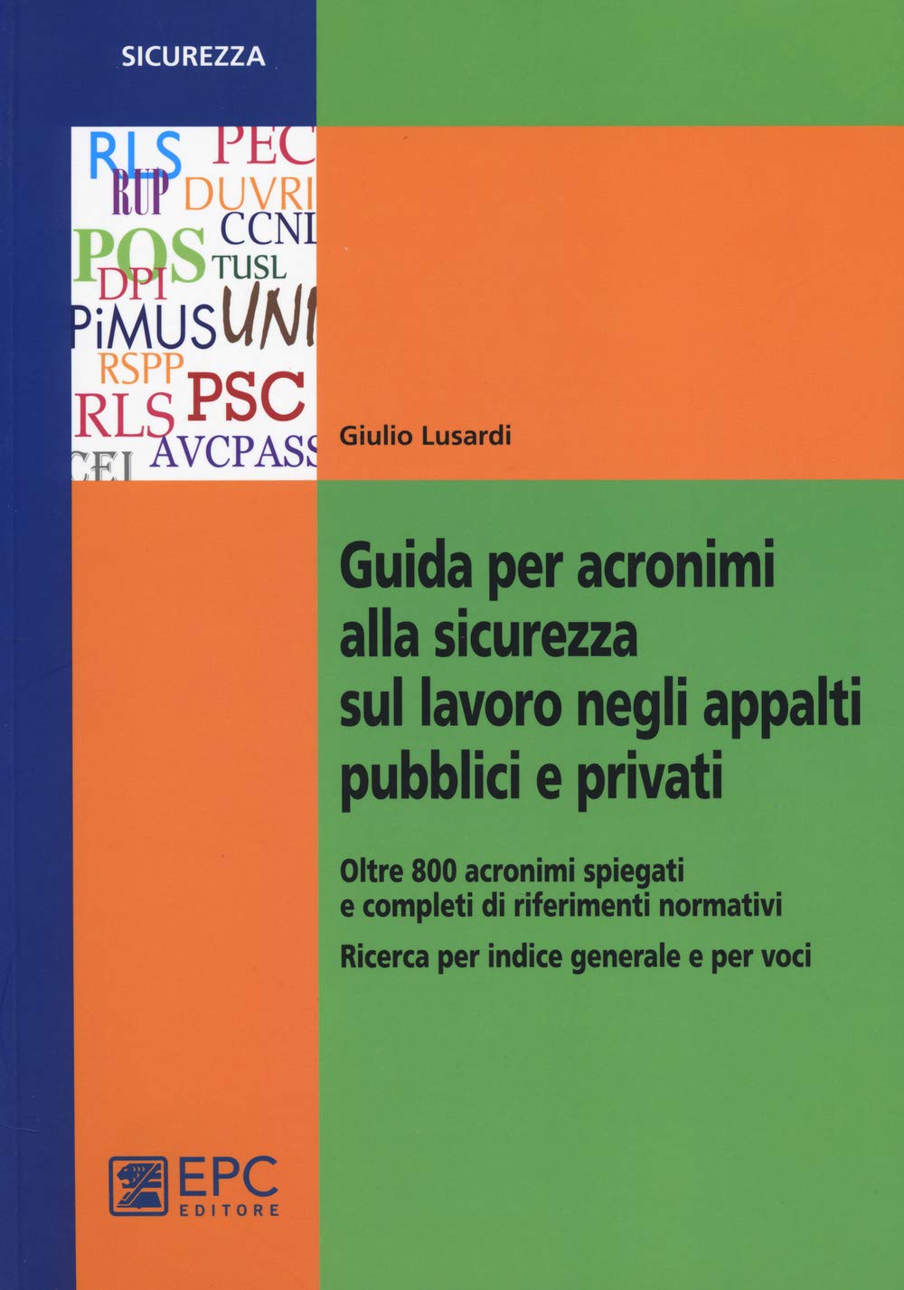 Guida per acronimi alla sicurezza sul lavoro negli appalti pubblici e privati book
