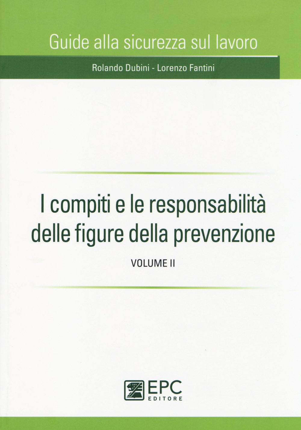 I compiti e le responsabilità delle figure della prevenzione (Vol. 2) book