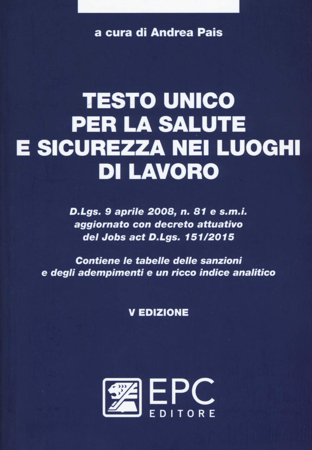Testo unico per la salute e sicurezza nei luoghi di lavoro book