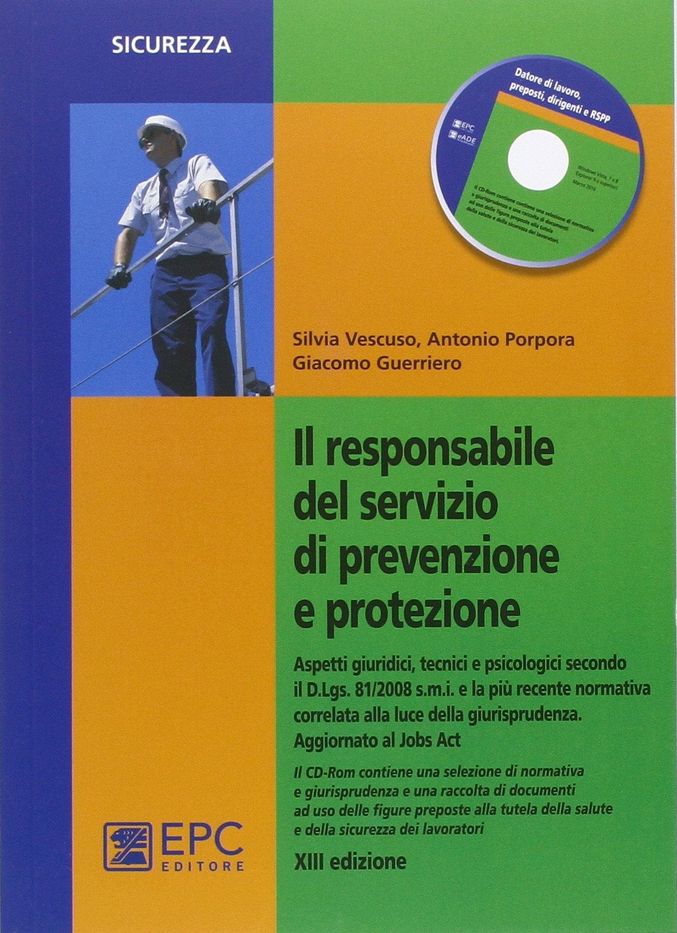 Il responsabile del servizio di prevenzione e protezione. Con CD-ROM book