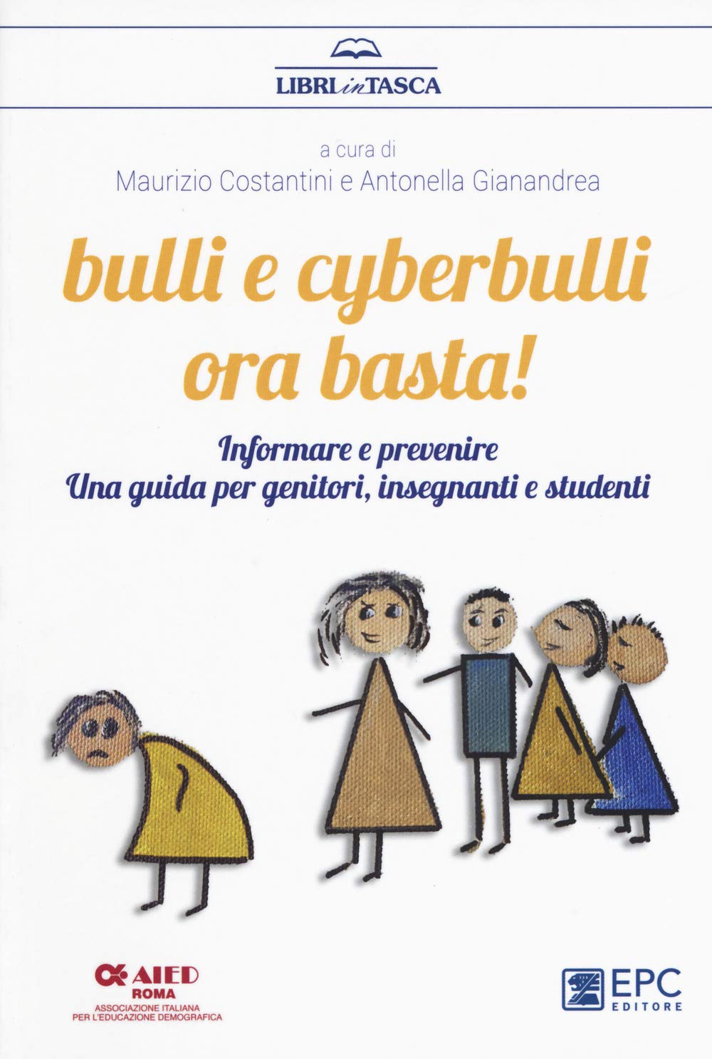 Bulli e cyberbulli ora basta! Informare e prevenire. Una guida per genitori, insegnanti e studenti book