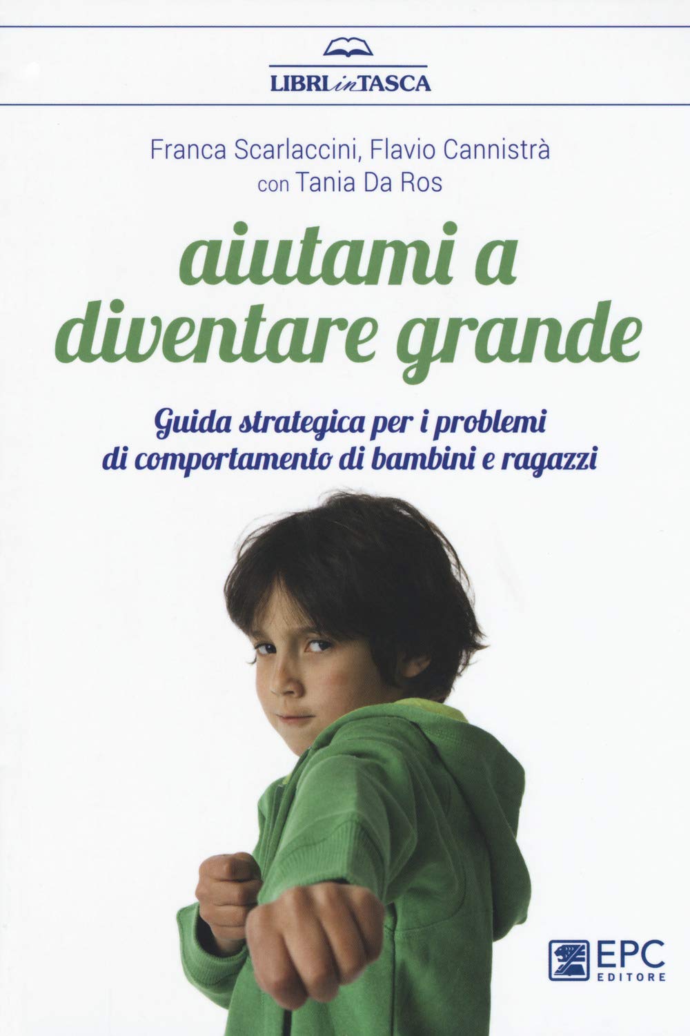 Aiutami a diventare grande. Guida strategica per i problemi di comportamento di bambini e ragazzi. Nuova ediz. book