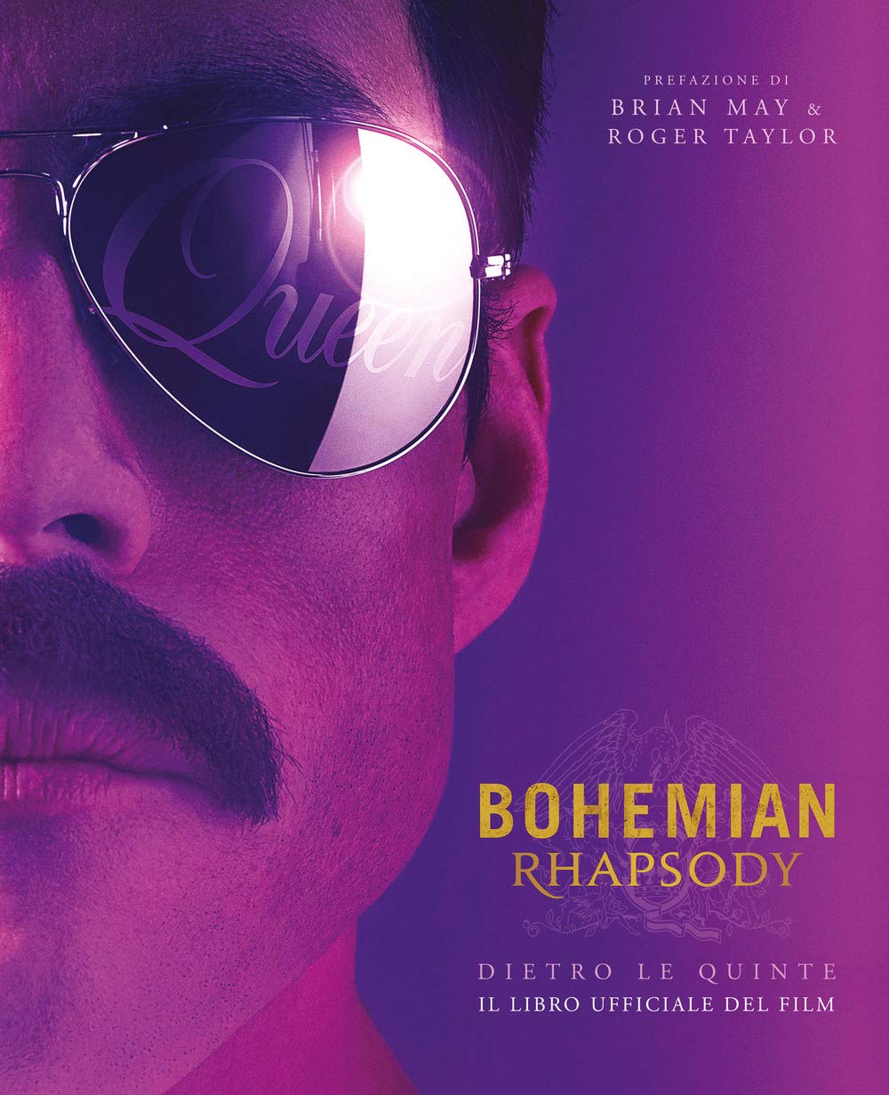 Bohemian rhapsody dietro le quinte. Il libro ufficiale del film. Ediz. a colori Film, Art & Culture