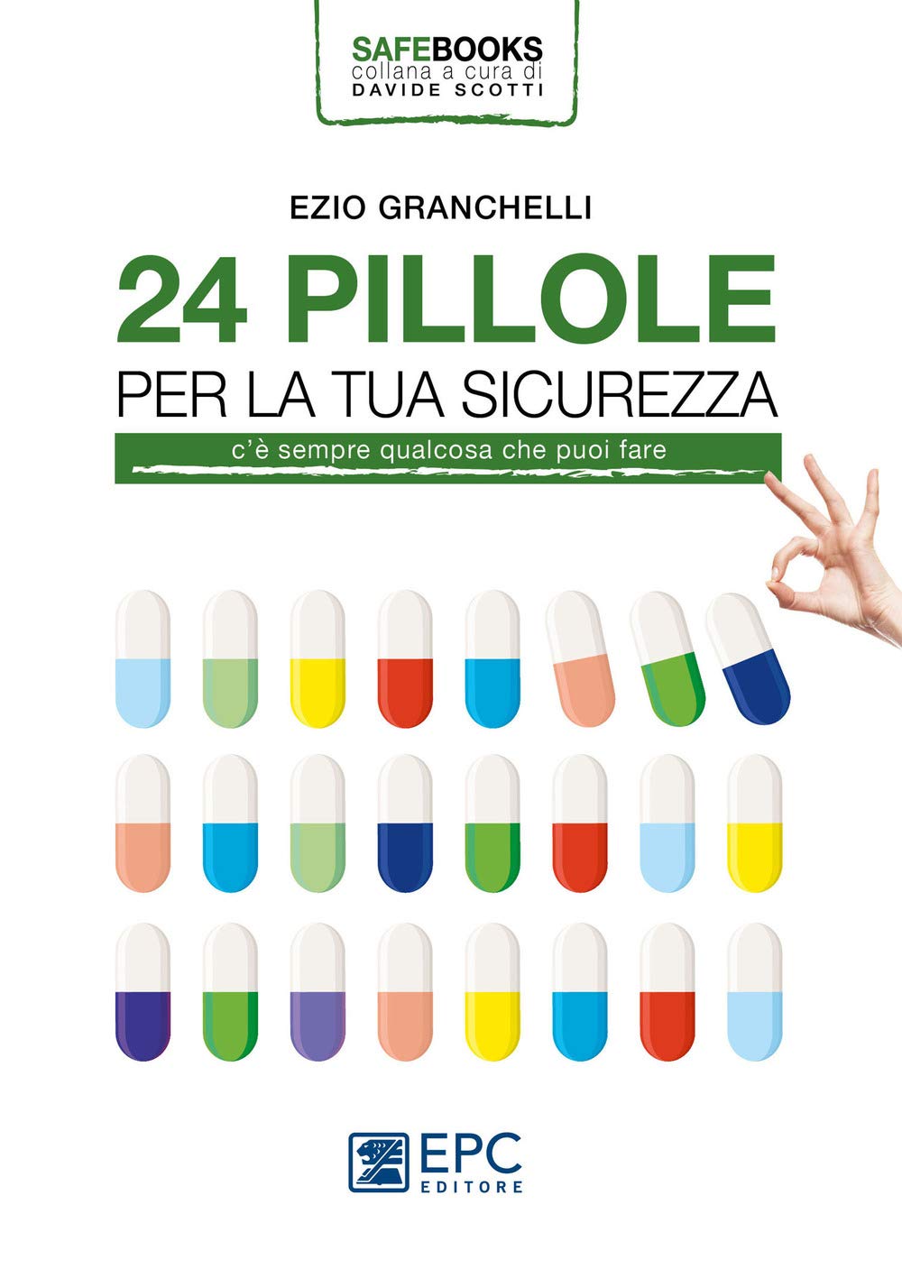 24 pillole per la tua sicurezza. C’è sempre qualcosa che puoi fare (Safe books) Business, Finance & Career