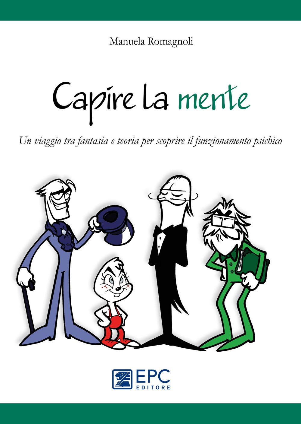 Capire la mente. Un viaggio tra fantasia e teoria per scoprire il funzionamento psichico book