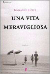 Una vita meravigliosa Contemporary literature
