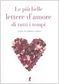 Le più belle lettere d'amore di tutti i tempi Contemporary literature