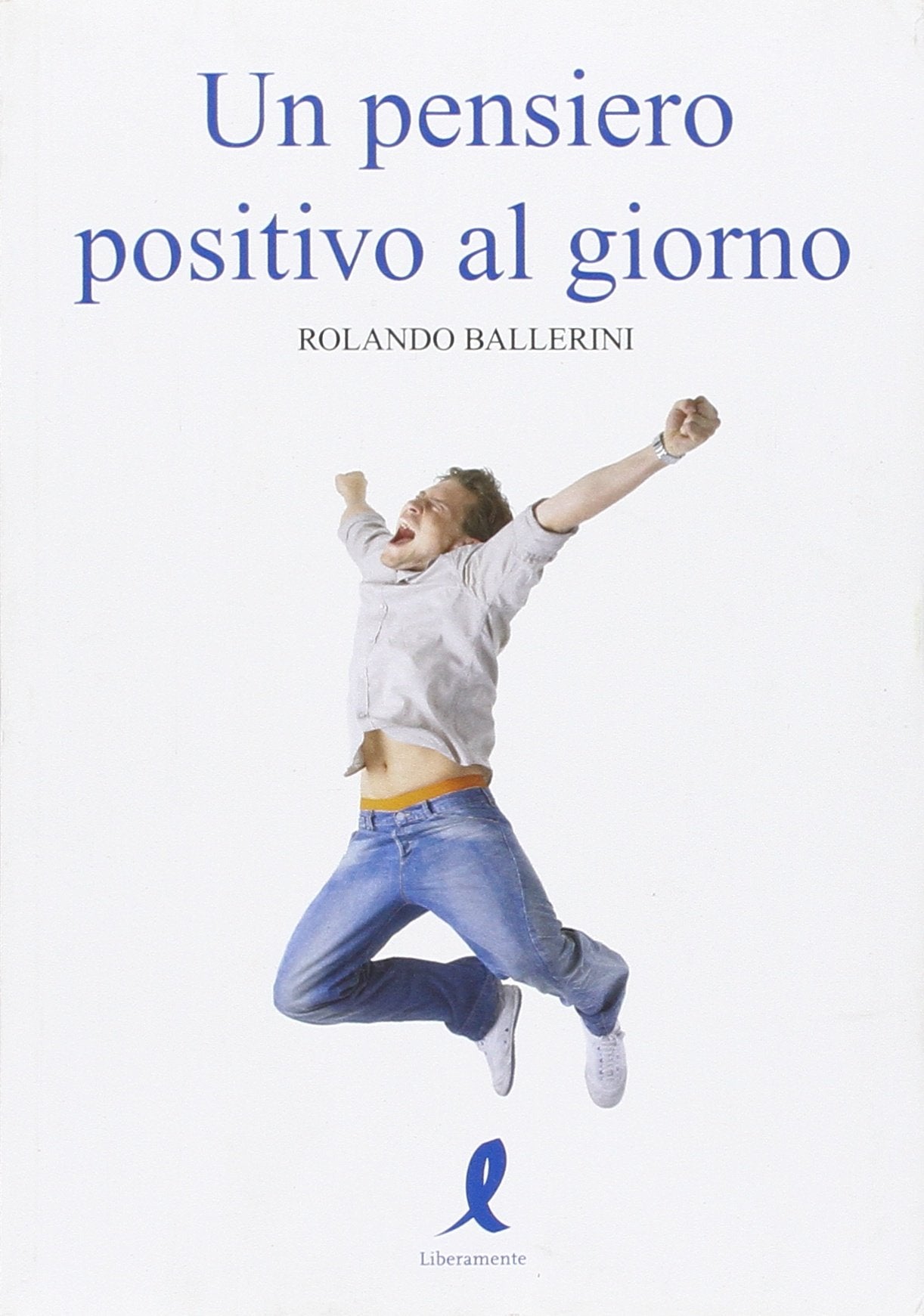 Un pensiero positivo al giorno book