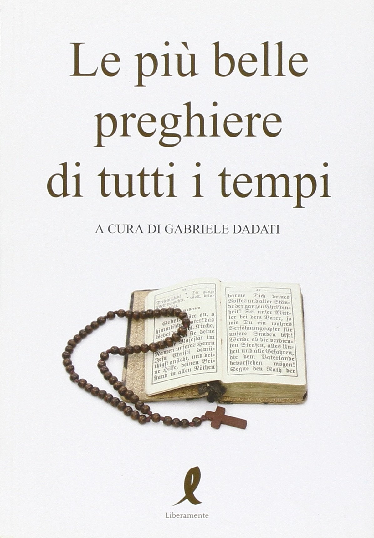 Le più belle preghiere di tutti i tempi book