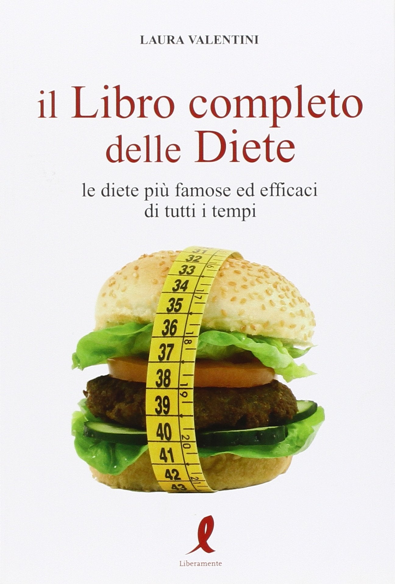 Il libro completo delle diete. Le diete più famose ed efficaci di tutti i tempi book