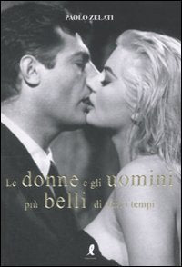 Le donne e gli uomini più belli di tutti i tempi Books