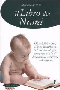 Il libro dei nomi (Nuovi manuali) Parents & Children