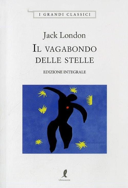 Il vagabondo delle stelle. Ediz. integrale (I grandi classici) Classics