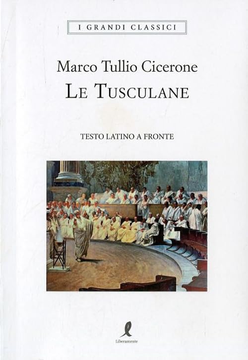 Le Tusculane. Testo latino a fronte (I grandi classici) Historical Fiction