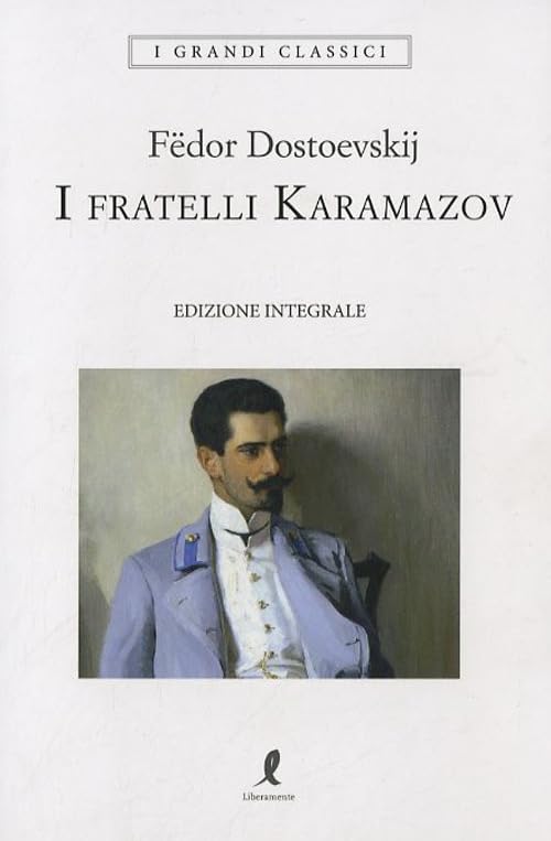 I fratelli Karamazov. Ediz. integrale (I grandi classici) Classics