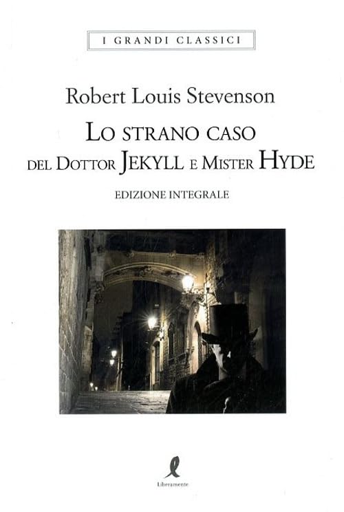 Lo strano caso del dottor Jekyll e del signor Hyde. Ediz. integrale book