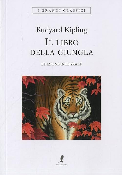 Il libro della giungla. Ediz. integrale (I grandi classici) Novels & Short Stories