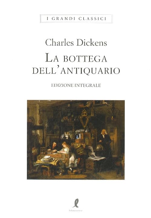 La bottega dell'antiquario. Ediz. integrale (I grandi classici) Classics