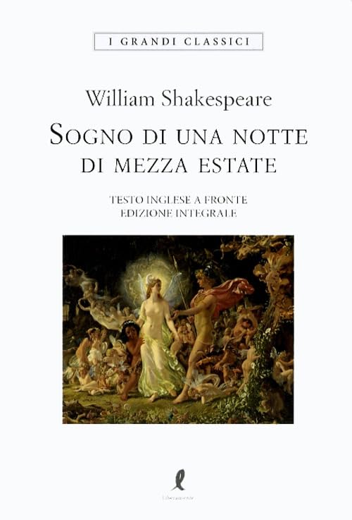Il sogno di una notte di mezza estate. Testo inglese a fronte. Ediz. integrale book