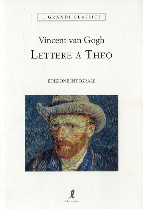 Lettere a Theo (I grandi classici) Essays & Short Stories
