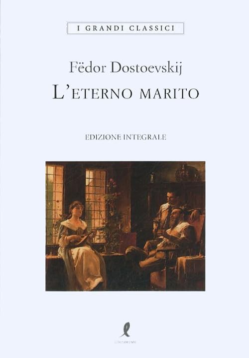 L'eterno marito (I grandi classici) Classics