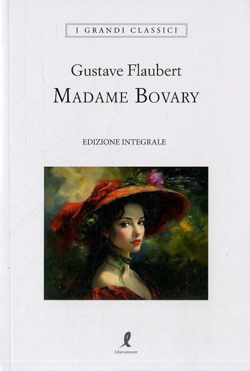 Madame Bovary (I grandi classici) Classics