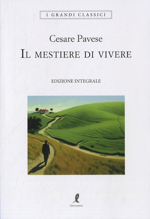 Il mestiere di vivere. Ediz. integrale (I grandi classici) Essays & Short Stories