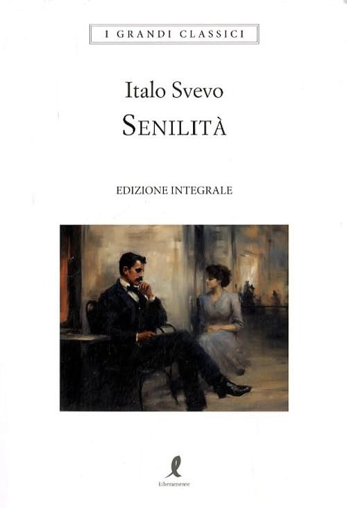 Senilità. Ediz. integrale book