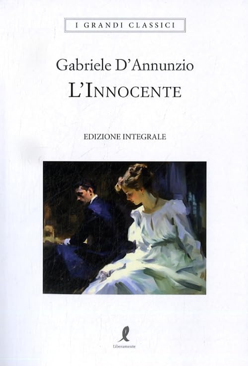 L'innocente. Ediz. integrale (I grandi classici) Classics