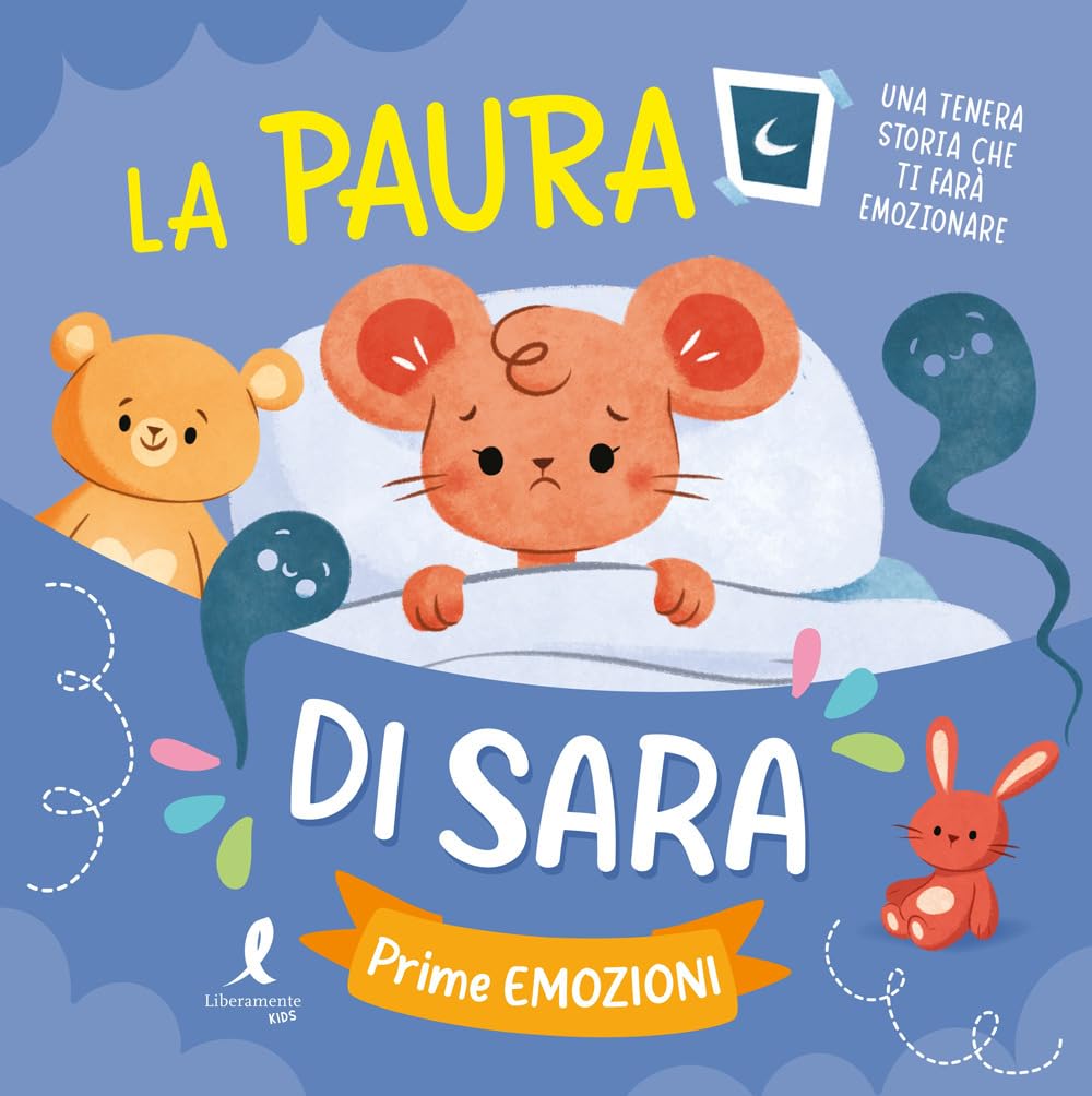 La paura di Sara. Prime emozioni. Ediz. illustrata book