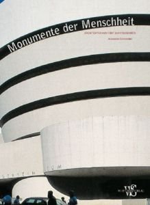 Monumente der Menschheit- Architektur aus fünf Jahrtausenden Architecture